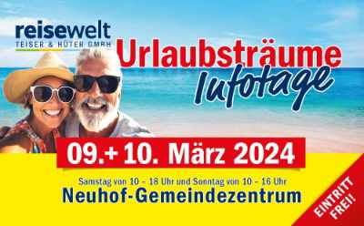 reisewelt - Urlaubsträume Infotage - Kommen Sie vorbei!